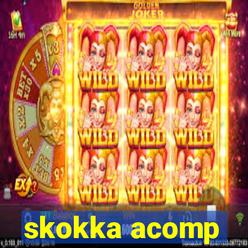 skokka acomp